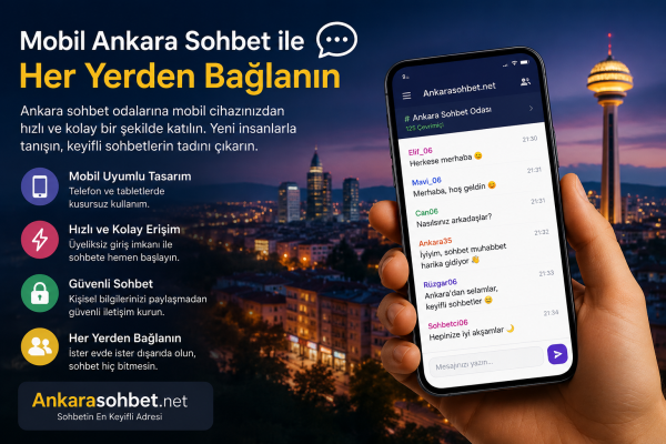 Mobil Ankara Sohbet Odaları